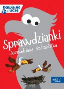 Bawię się i uczę. Siedmiolatek Sprawdzianki