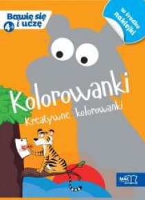 Bawię się i uczę. Czterolatek Kolorowanki