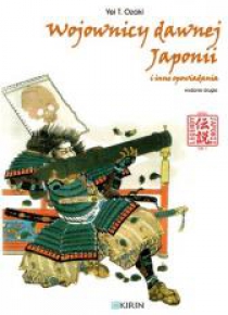 Wojownicy dawnej Japonii i inne opowiadania