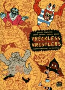 Vreckless Vrestlers