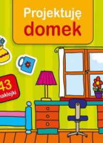 Projektuję domek