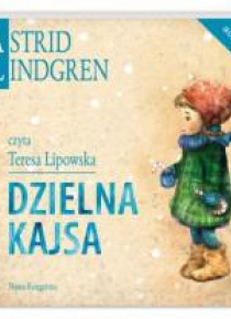 Astrid Lindgren. Dzielna Kajsa audiobook