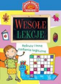 Wesołe lekcje. Rebusy i inne zadania logiczne