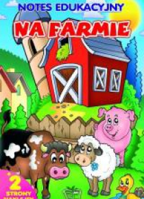 Notes esukacyjny. Na farmie