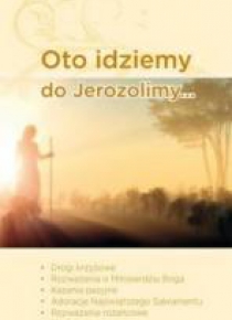 Oto idziemy do Jerozolimy