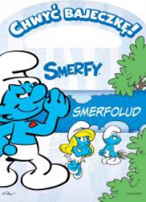 Chwyć bajeczkę! Smerfy. Smerfolud