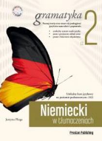 Niemiecki w tłumaczeniach. Gramatyka 2 + CD