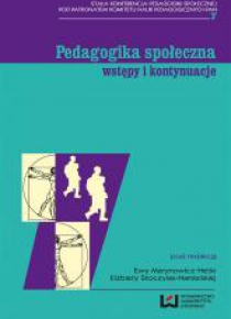 Pedagogika społeczna. Wstępy i kontynuacje