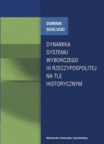Dynamika systemu wyborczego III Rzeczypospolitej