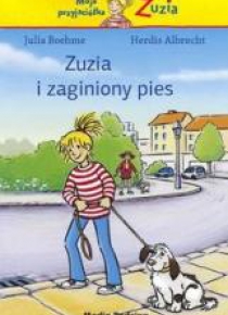 Moja przyjaciółka Zuzia - Zuzia i zaginiony pies