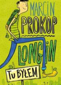 Longin. Tu byłem