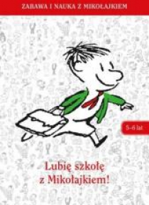 Lubię szkołę z Mikołajkiem (5-6 lat)