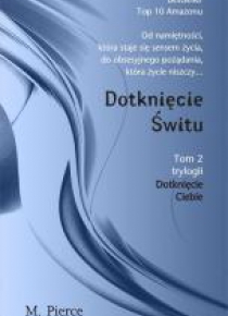 Dotknięcie Ciebie T.2 Dotknięcie świtu