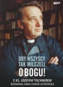 Oby wszyscy tak milczeli o Bogu....