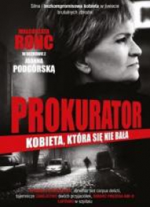 Prokurator. Kobieta, która nie bała się morderców