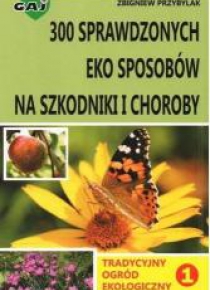 Tradycyjny ogród ekologiczny 1 300 sprawdzonych...