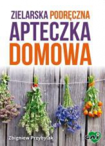 Zielarska podręczna apteczka domowa