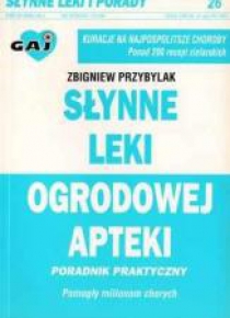Słynne leki ogrodowej apteki