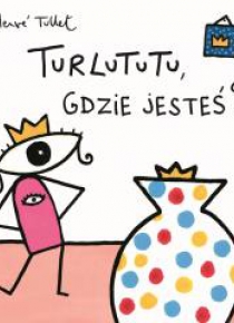 Turlututu, gdzie jesteś? TW
