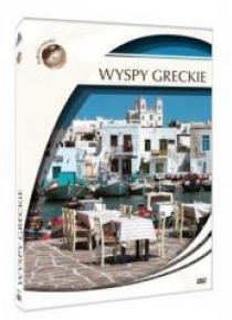 Podróże marzeń. Wyspy greckie