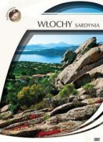 Podróże marzeń. Włochy - Sardynia