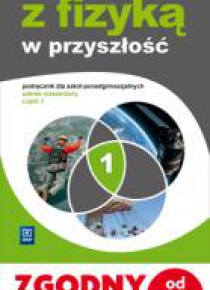 Fizyka LO NPP 1 Z fizyką w przyszłość ZR w.2015