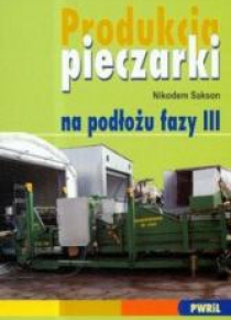 Produkcja pieczarki na podłożu fazy III