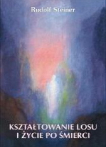 Kształtowanie losu i zycie po śmierci