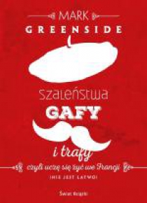Szaleństwa, gafy i trafy
