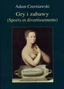 Gry i zabawy (Sports et divertissements)