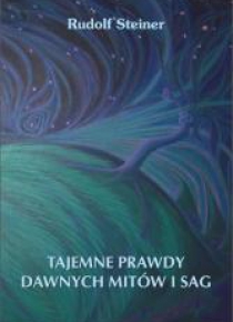 Tajemne prawdy dawnych mitów i sag