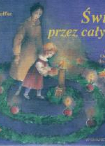 Święta przez cały rok cz. 1