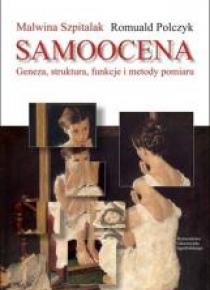 Samoocena. Geneza, struktura, funkc. i metody pom.