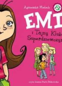 Emi i Tajny Klub Superdziewczyn. Tom 1. Książka au