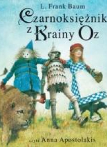 Czarnoksiężnik z Krainy Oz. Książka audio CD MP3