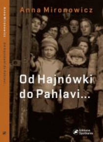 Od Hajnówki do Pahlavi...