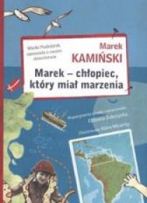 Marek - chłopiec, który miał marzenia 2015