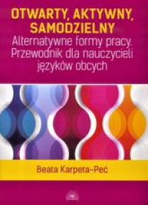Otwarty, aktywny, samodzielny...
