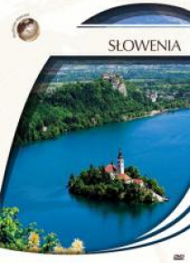 Podróże marzeń. Słowenia