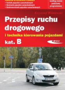 Przepisy ruchu drog. i tech. kier. poj. kat. B WKŁ
