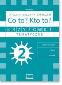 Krzyżówki tematyczne 2 Afazja - Co to? Kto to? ćw.
