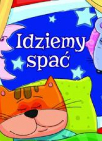 Kąpielowa - Idziemy spać