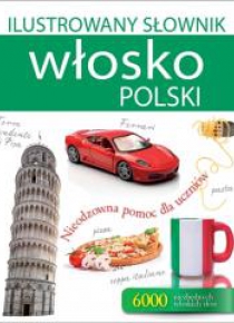 Ilustrowany słownik włosko-polski w.2015