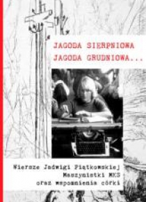 Jagoda sierpniowa, Jagoda grudniowa...