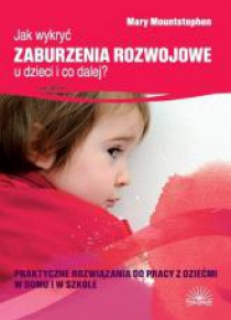 Jak wykryć zaburzenia rozwojowe u dzieci...