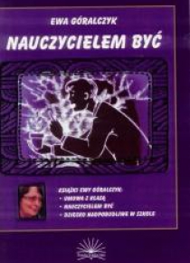 Nauczycielem być