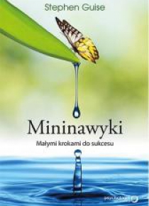 Mininawyki. Małymi krokami do sukcesu