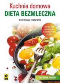 Kuchnia domowa. Dieta bezmleczna w.II