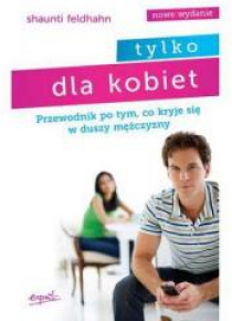 Tylko dla kobiet. Przewodnik po tym, co kryje...
