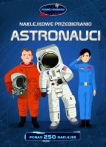 Naklejkowe przebieranki. Astronauci